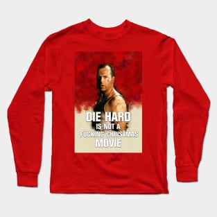 This Is NOT A Christmas Movie Long Sleeve T-Shirt